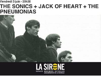 illustration de Concerts  La Rochelle : le retour de The Sonic ; Jack Of Heart ; The Pneumonias, vendredi 3 juin 2011