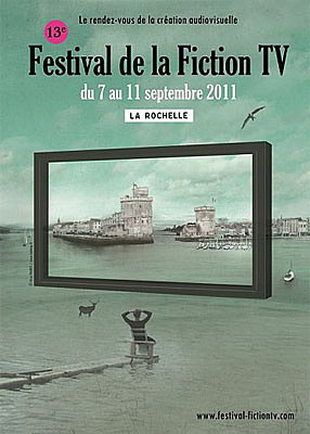 illustration de La Rochelle : 13e festival de la fiction TV du 7 au 11 septembre 2011