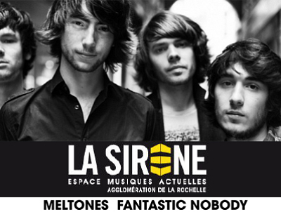 illustration de La Rochelle : concerts gratuits de Meltones et Fantastic Nobody, vendredi 16 septembre 2011 !