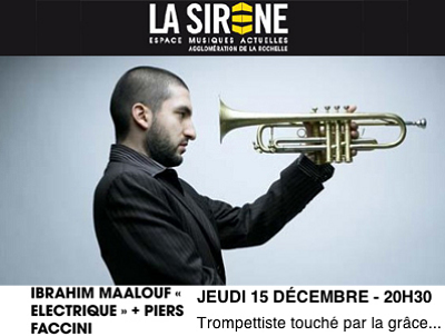 illustration de Concerts  La Rochelle : Ibrahim Maalouf - Piers Faccini, jeudi 15 dcembre 2011