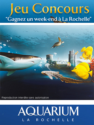 illustration de Aquarium de La Rochelle : jeu-concours, 4 week-ends  La Rochelle  gagner jusqu'au 6 avril 2012