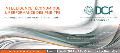 illustration de DCF, Dirigeants commerciaux de France -  La Rochelle : un débat sur l'intelligence éconoique, lundi 2 avril 2012