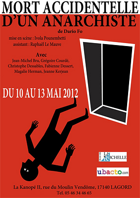 illustration de La Rochelle - Lagord : Mort accidentelle d'un anarchiste, thtre  La Kanop du 10 au 13 mai 2012
