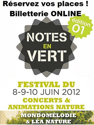 illustration de La Rochelle - Prigny : derniers jours  prix pr-ventes pour le festival Notes en vert 8-10 juin 2012 !