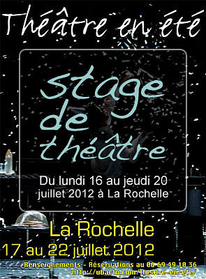 illustration de La Rochelle : stage de thtre pendant le festival du 16 au 20 juillet 2012
