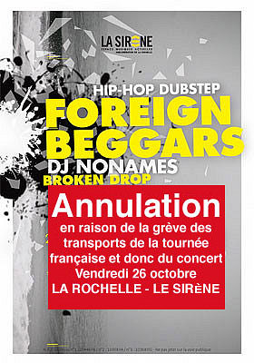 illustration de La Rochelle : annulation nuit dub step avec FOREIGN BEGGARS, vendredi 26 octobre 2012 !!!
