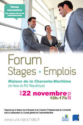 illustration de La Rochelle Université : forum stages-emploi , jeudi 22 novembre 2012 de 10h à 17h à  la Maison de la Charente-Maritime