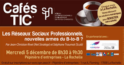 illustration de La Rochelle numrique : caf TIC sur les rseaux sociaux professionnels, mercredi 5 dcembre 2012  8h30-9h30