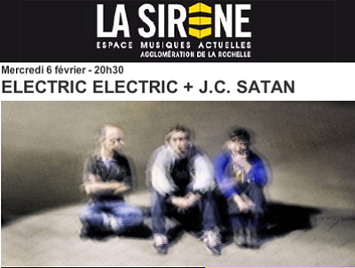 illustration de La Rochelle : Electric Electric et J.C Satan en concert  La Sirne, mercredi 6 fvrier 2013