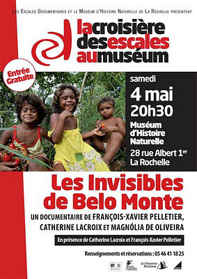 illustration de Muséum de la Rochelle : Les invisibles de Belo Monte, film documentaire, sam. 4  et dim. 5 mai 2013