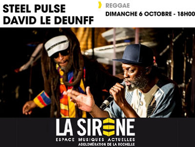 illustration de Reggae du dimanche  La Rochelle : Steel Pulse et David Le Deunff  La Sirne, le 6 octobre  18H !