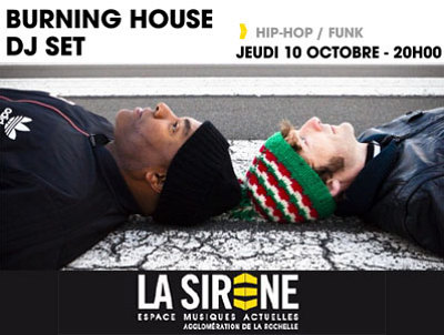 illustration de Burning House : soire hip-hop funk  La Rochelle - La Sirne, jeudi 10 octobre 2013