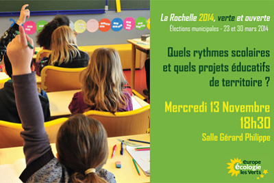 illustration de La Rochelle 2014 verte et ouverte : rythmes scolaire et projets ducatifs, runion Europe cologie les Verts, mercredi 13 novembre 2013