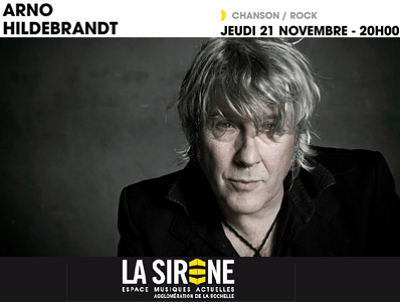 illustration de Rock  La Sirne avec l'artiste-culte Arno et en premire partie Hildebrandt, jeudi 21 novembre 2013