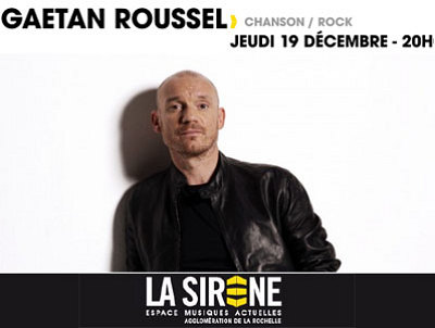 illustration de La Rochelle : Gatan Roussel en concert  La Sirne, jeudi 19 dcembre 2013