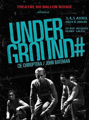 illustration de Danse  La Rochelle : Underground de John Bateman, Cie Chiroptera au TBR, 3, 4 et 5 avril 2014