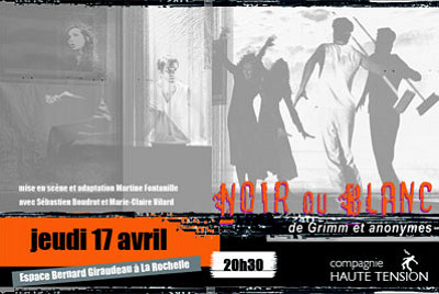 illustration de La Rochelle : Noir ou Blanc, spectacle autour des contes de Grimm et anonymes, jeudi 17 avril 2014