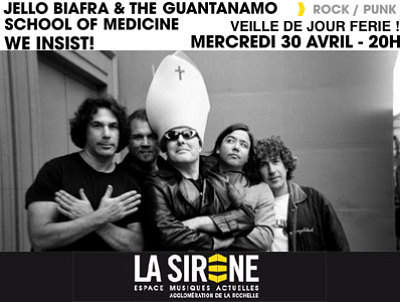 illustration de Punk rock  La Rochelle : Jello Biafra & The Guantanamo School of Medicine ; We Insist ! en concert  La Sirne, mercredi 30 avril 2014