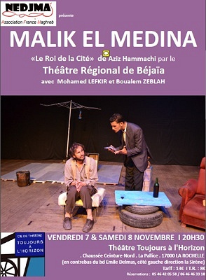 illustration de France - Algérie - La Rochelle : Malik El Madina au Théâtre Toujours à l'Horizon, vendredi 7 et samedi 8 novembre 2014