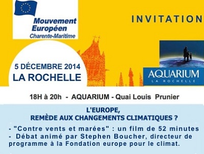 illustration de Projection-débat à La Rochelle : l'Europe, remède aux changements climatiques ? Vendredi 5 décembre 2014 à l'Aquarium