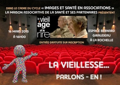 illustration de La Rochelle sant : le vieil ge et le rire, projection-dbat, lundi 16 mars 2015  16h