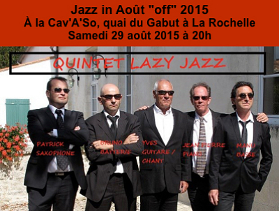 illustration de  La Rochelle : rendez-vous off du festival Jazz in Aot, samedi 29 aot 2015  la Cav'A'So