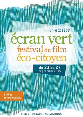 illustration de Cinéma et débats à La Rochelle et en Charente-Maritime : Écran Vert, festival éco-citoyen du mercredi 23 au dimanche 27 septembre 2015
