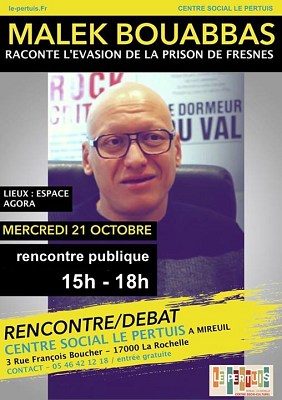 illustration de Rencontre  la Rochelle avec Malek Bouabbas auteur de l'vasion de Fresnes, mercredi 21 octobre 2015 de 15h  18h