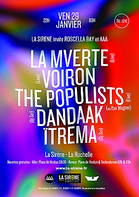 illustration de Electro clubbing  La Rochelle : La Sirne reoit The Populists, La Mverte, Voiron et plus, vendredi 29 janvier 2016