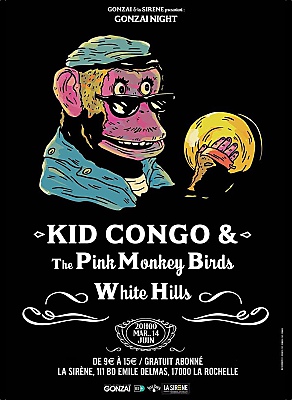 illustration de Rock  La Rochelle avec Gonza et La Sirne : Kid Congo and Pink Monkey Birds ; et White Hills, mardi 14 juin 2016