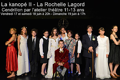 illustration de Lagord - La Rochelle Agglo : Cendrillon par les 11-13 ans de l'atelier théâtre La Kanopé II, les 17, 19 et 19 juin 2016