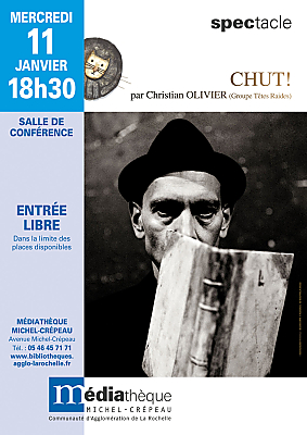 illustration de Chansons sans musique  La Rochelle : Chut! avec Christian Olivier  la Mdiathque, mercredi 11 janvier 2017
