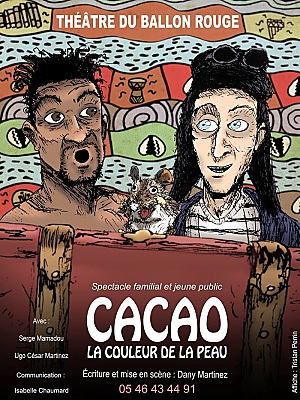 illustration de Théâtre du Ballon Rouge La Rochelle : Cacao, la couleur de ta peau du 10 au 19 mars 2017