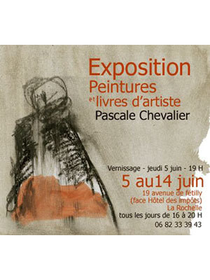 Photo : Exposition : Pascale Chevalier du 5 au 14 juin  La Rochelle