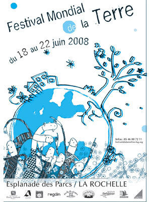 Photo : Festival de la Terre  La Rochelle du 18 au 22 juin 2008
