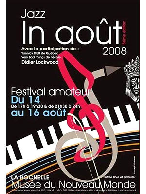 Photo : Archive !  Jazz In Aot  La Rochelle du 14 au 16 aot 2008
