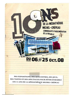 Photo : 10e anniversaire de la mdiathque de La Rochelle du 6 au 25 octobre 2008