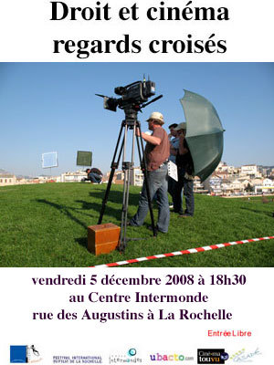 Photo : Droit et cinma : regards croiss : confrence  La Rochelle, vend. 5 dc. 2008