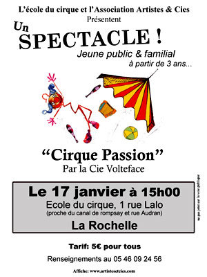 Photo : Cirque Passion : spectacle jeune public  La Rochelle, samedi 17 janvier  15h