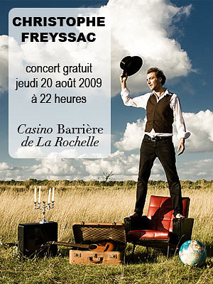Photo : Casino de La Rochelle : concert gratuit de Christophe Freyssac jeudi 20 aot 09