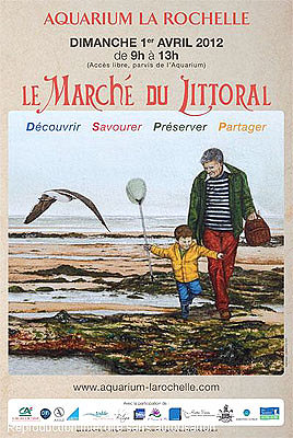 Photo : La Rochelle Aquarium : rendez-vous au march du littoral, dimanche matin 1er avril 2012 !