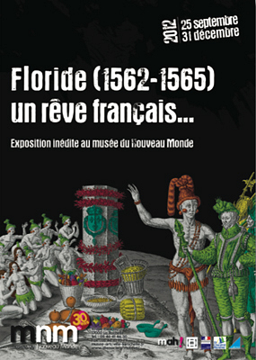 Photo : Expo La Rochelle : Floride 1562-1565, un rve franais, Muse du Nouveau Monde jusqu'au 31 dc. 2012