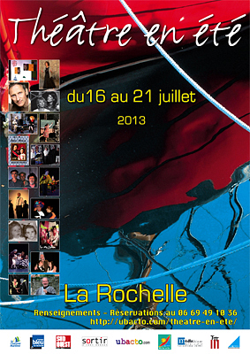 Photo : La Rochelle : 18e festival Thtre en t du mardi 16 au dimanche 21 juillet 2013