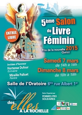 Photo : Littrature  La Rochelle : 5e Salon du livre fminin, samedi 7 et dimanche 8 mars 2015