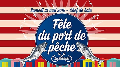 Photo : Grande fte du port de pche  La Rochelle - Chef de Baie, samedi 21 mai 2016 !