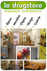 Vers le site Le Drugstore La Rochelle, Espace cr�ateurs - Bijoux Meubles Objets Design Galerie