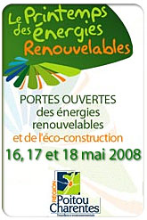 R�gion Poitou Charentes : Le Printemps des �nergies renouvelables les 16, 17 et 18 mai 2008